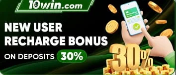New User Recharge Bonus on 10Win Game